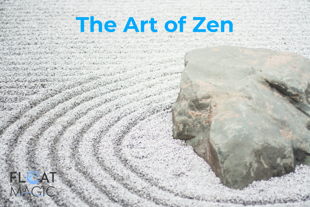 The Art of Zen. By Float Magic.